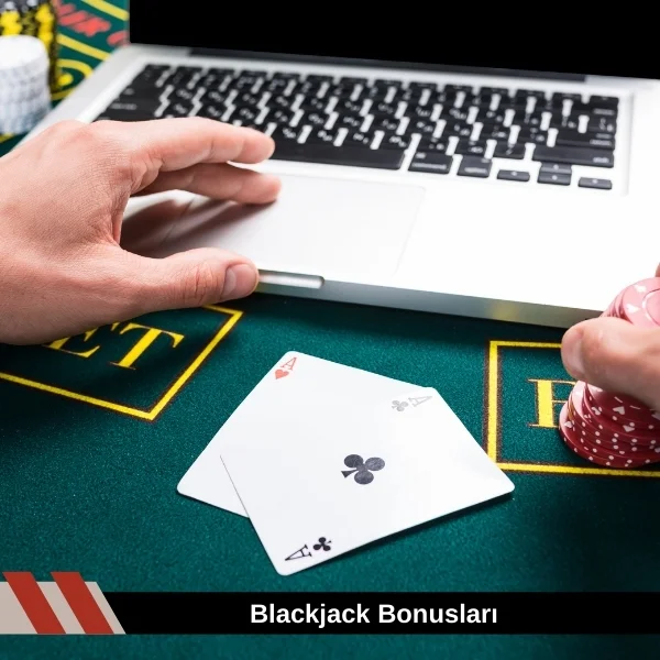 Blackjack Bonusları
