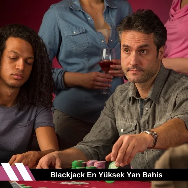 Blackjack En Yüksek Yan Bahis